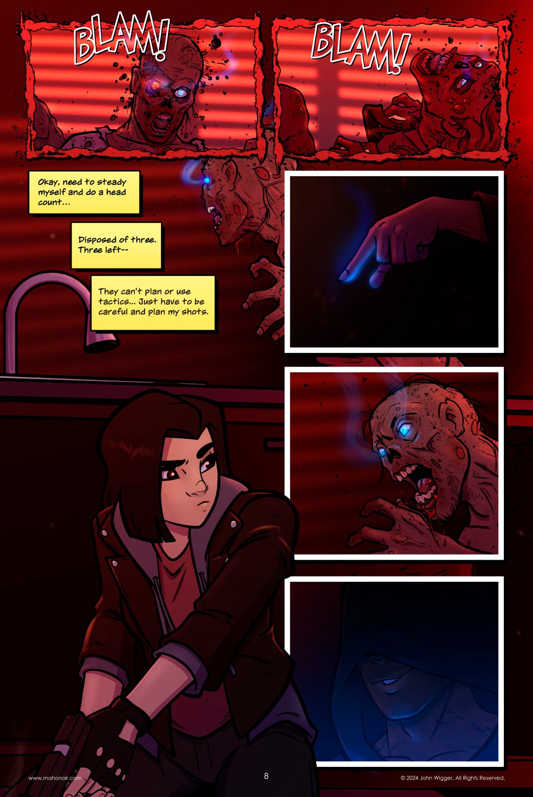 Panel 1: A zombie is dispatched by a shot through its right eye. Its mouth goes slack. Panel 2: A zombie is shot in the forehead knocking it backwards. Its tongue limply falls over their teeth as the head rocks back at an unnatural angle from the impact. Panel 3: Ran crouches down behind the counter as a zombie reacts to the environment trying to find its prey. Ran has both hands on her gun as she steadies herself. Her inner monologue plays through her mind. Panel 4: Then necromancer's finger points to Ran's position while it glows a blue glow that has been seen in the eyes of the zombies. Panel 5: The patrolling zombie lurches its head around in the direction of the necromancer's finger. It is acting against what Ran has described previously on how zombies should behave. Panel 6: The necromancer stands in a hooded robe, smiling. His eyes are covered by the hood. The blue glow lights his face from below.