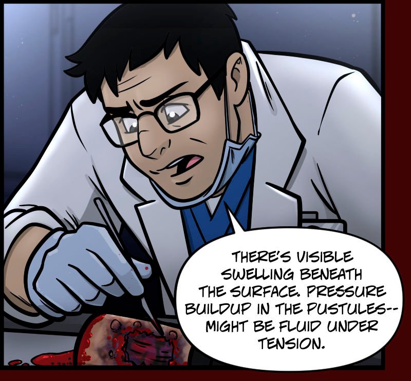 The medical examiner leans in to probe Ranâ€™s severed, infected arm with a scalpel. He examines the swollen, darkened flesh with professional focus. Gloved and wearing a lab coat and blue scrubs, he notes visible swelling and tense pustules, indicating possible internal fluid buildup.